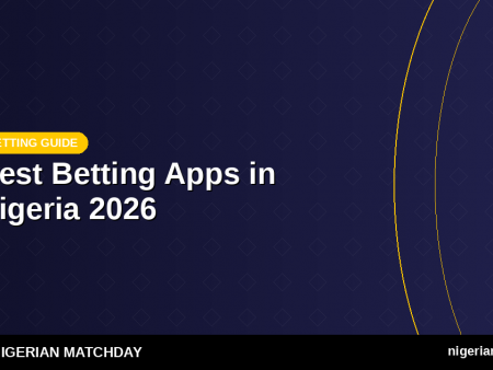 Best Betting Apps in Nigeria 2026: Top-Rated Sports Betting Mobile Apps