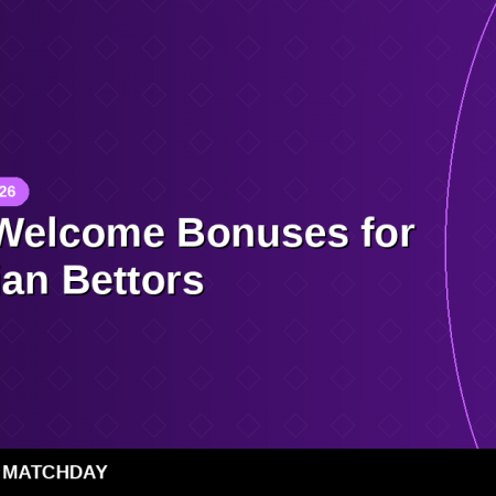 Best Welcome Bonuses for Nigerian Bettors — Compare 2026 Offers