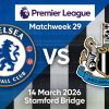 Chelsea vs Newcastle Prediction, Preview & Best Odds – March 14, 2026