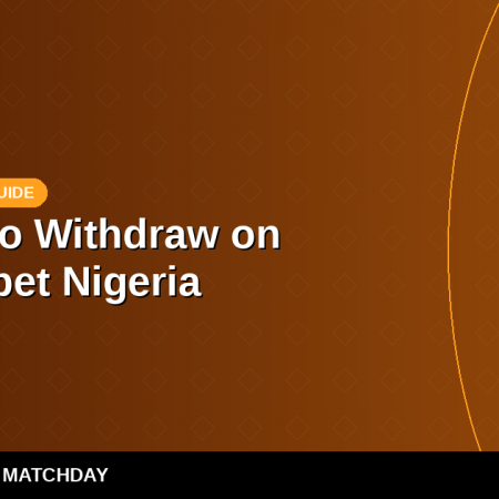 How to Withdraw on Nairabet Nigeria – Step-by-Step Guide 2026